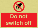 do-not-switch-off-prohibition-sign~
